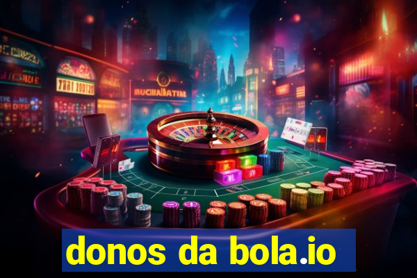 donos da bola.io